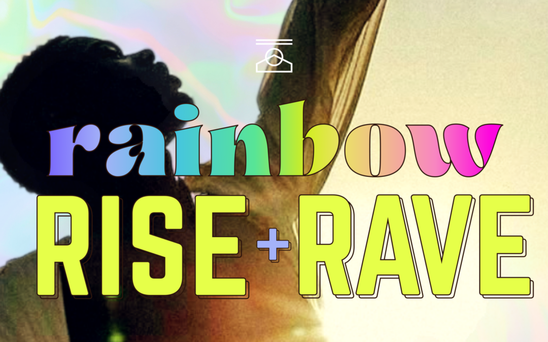Rainbow Rise + Rave at The Collective
