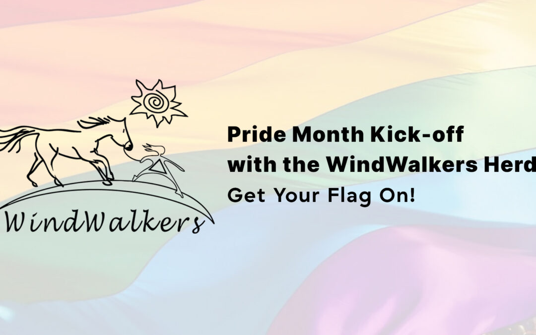 Pride Month Kick-off with the WindWalkers